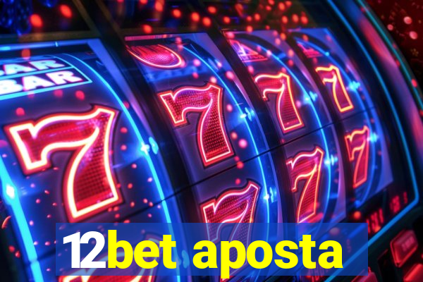 12bet aposta