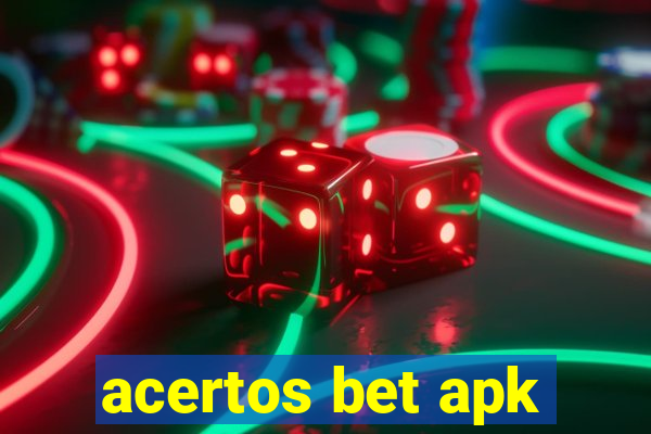 acertos bet apk