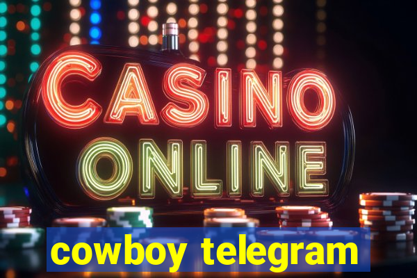 cowboy telegram