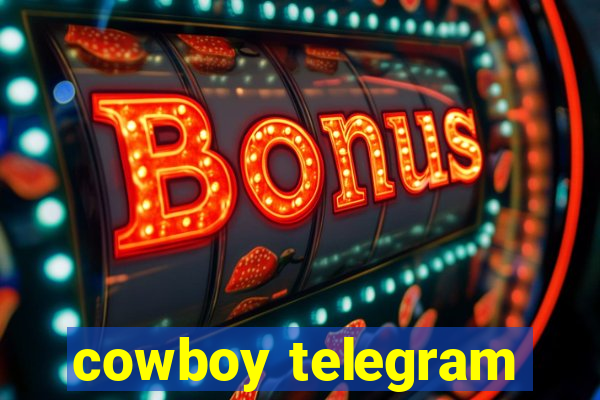 cowboy telegram