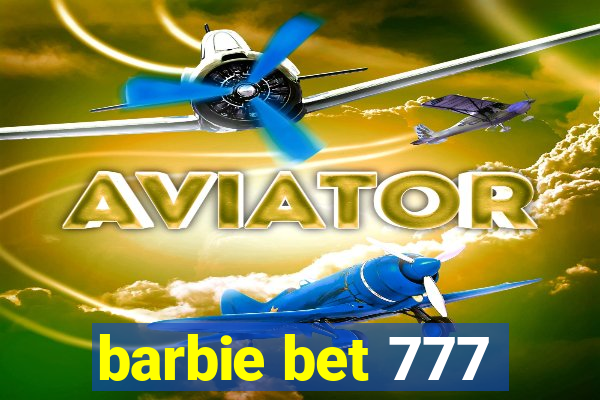 barbie bet 777