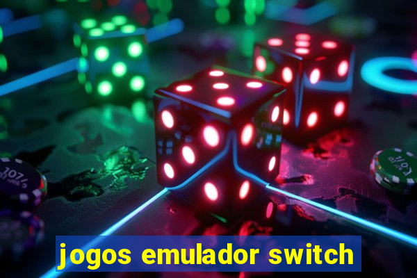 jogos emulador switch