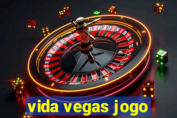 vida vegas jogo