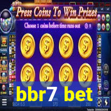 bbr7 bet