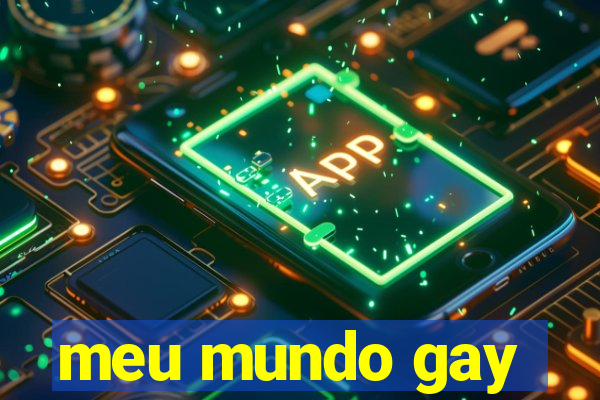 meu mundo gay