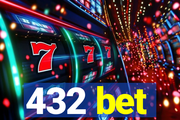 432 bet