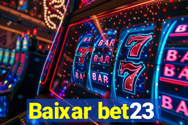 Baixar bet23