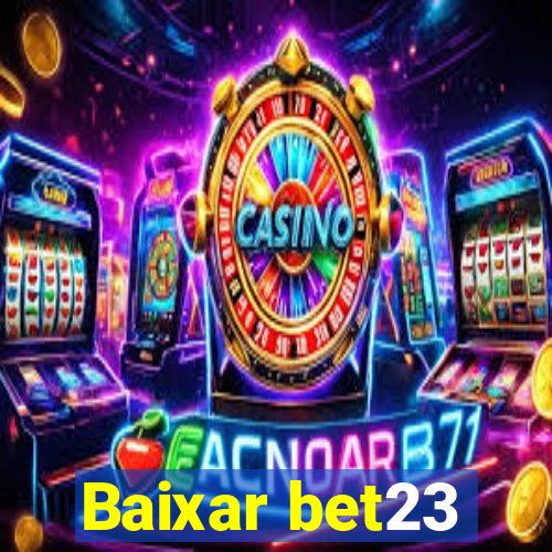 Baixar bet23