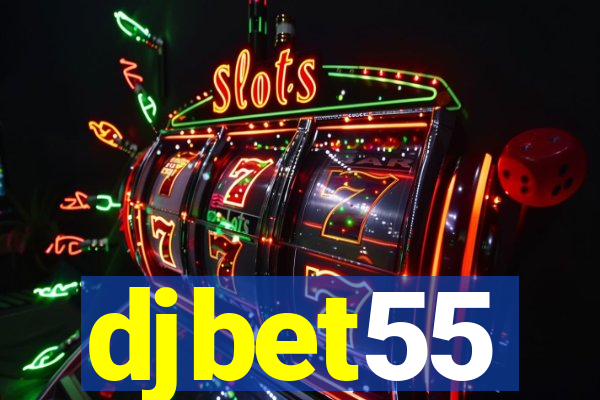 djbet55