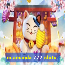 m.amanda 777 slots