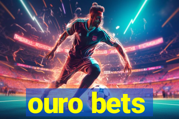 ouro bets