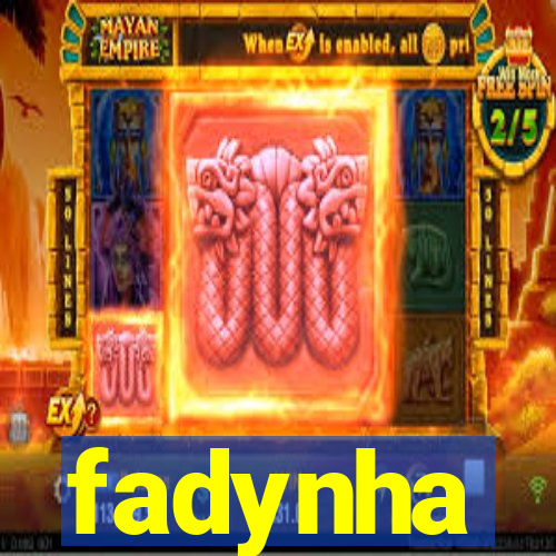 fadynha