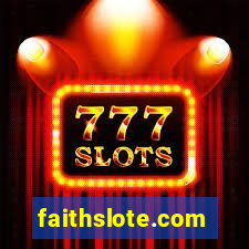 faithslote.com