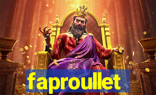 faproullet