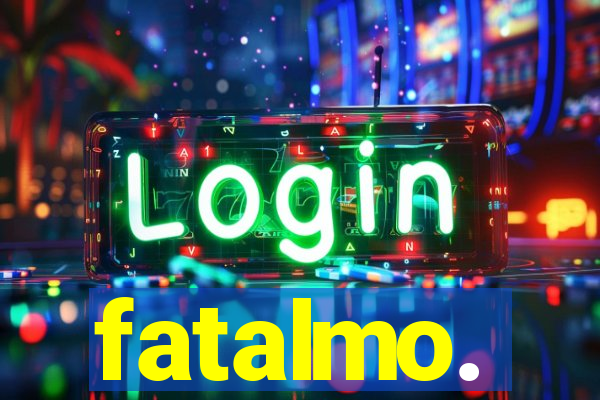 fatalmo.