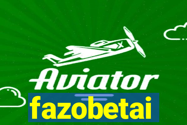 fazobetai