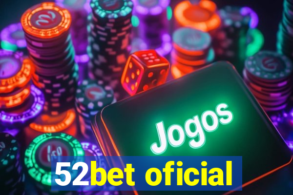 52bet oficial