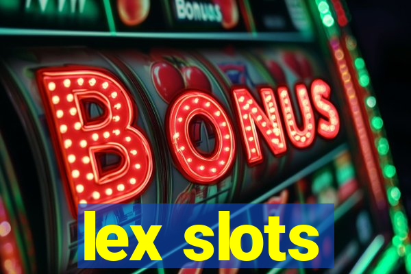 lex slots