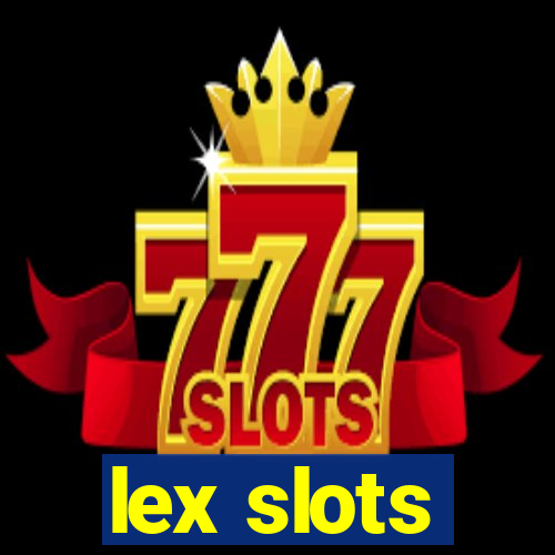 lex slots