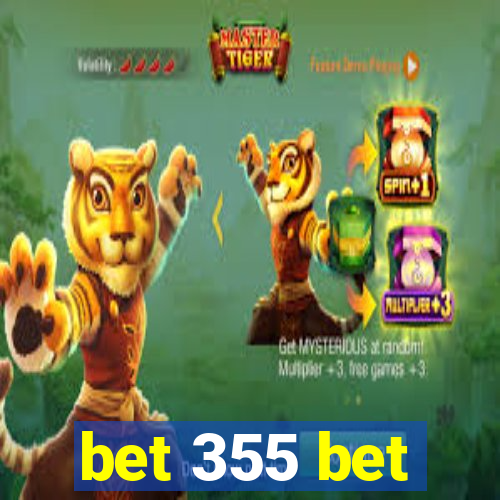 bet 355 bet