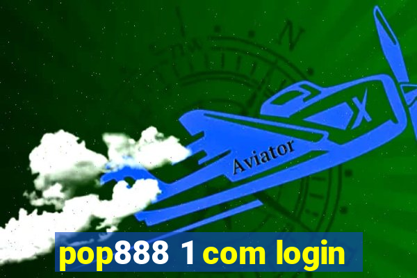 pop888 1 com login