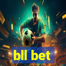 bll bet