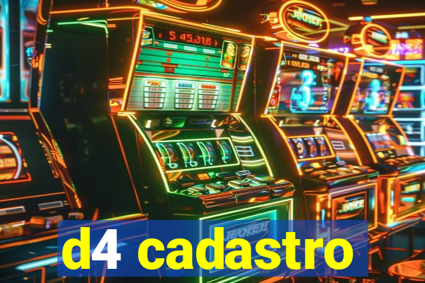 d4 cadastro