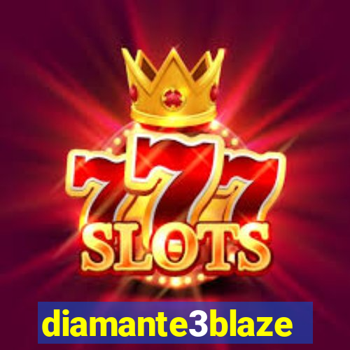 diamante3blaze