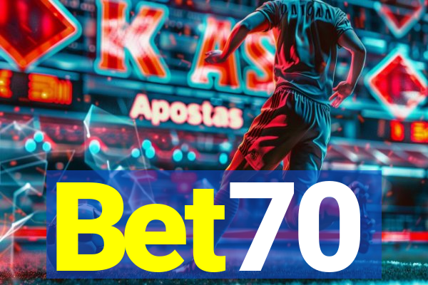 Bet70