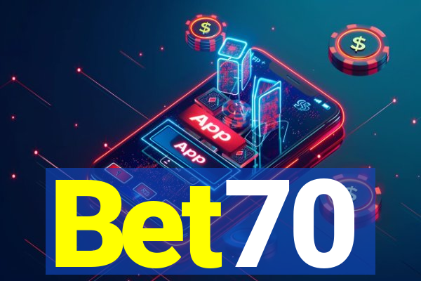 Bet70