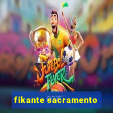 fikante sacramento