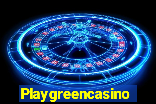 Playgreencasino