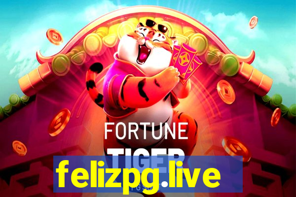 felizpg.live