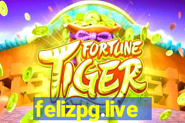 felizpg.live