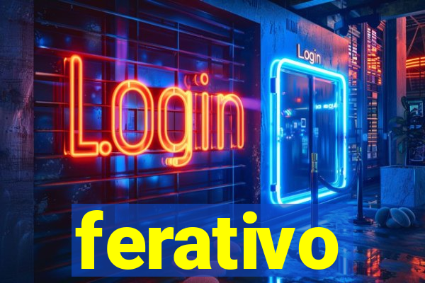 ferativo