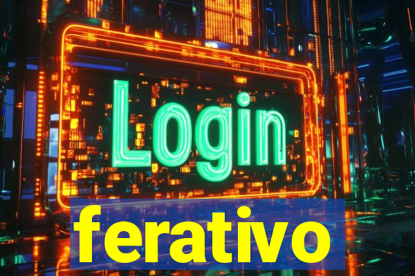 ferativo