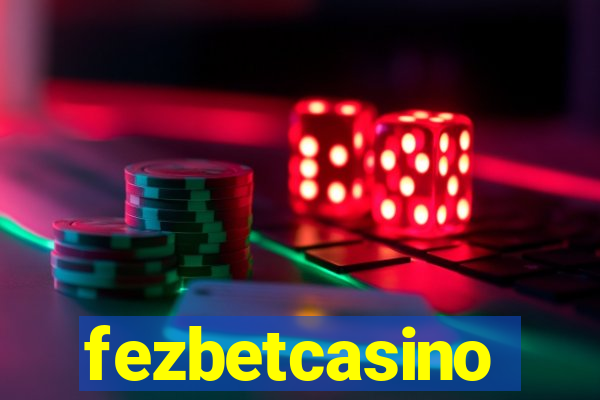 fezbetcasino