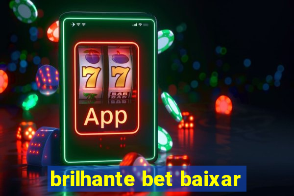 brilhante bet baixar