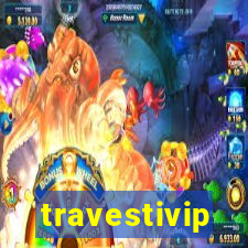 travestivip