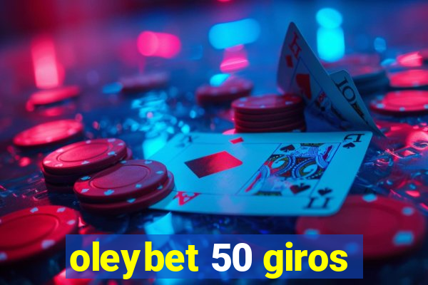 oleybet 50 giros