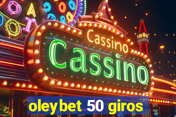 oleybet 50 giros