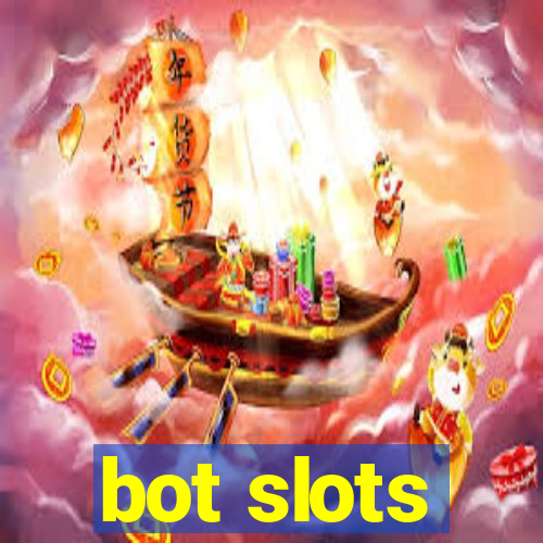 bot slots