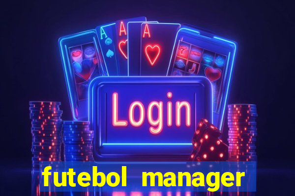 futebol manager offline para android