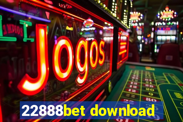 22888bet download