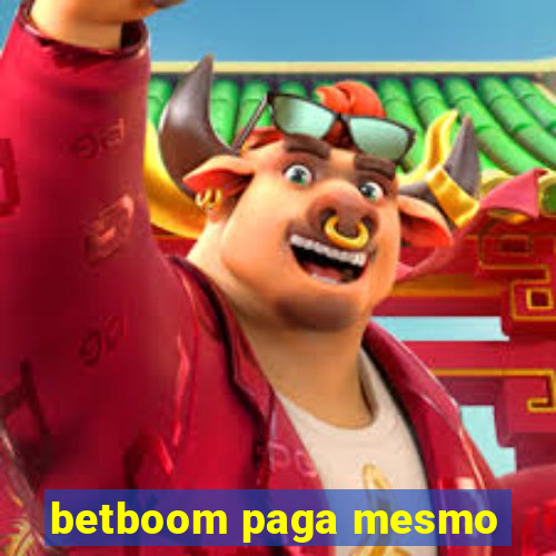 betboom paga mesmo