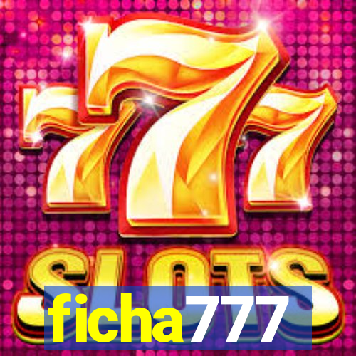 ficha777