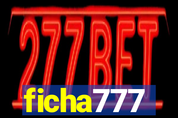 ficha777