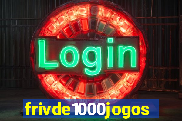 frivde1000jogos