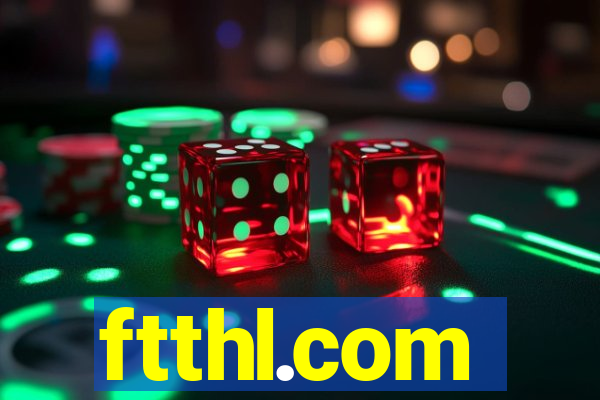 ftthl.com