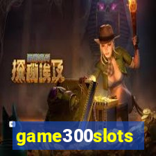 game300slots